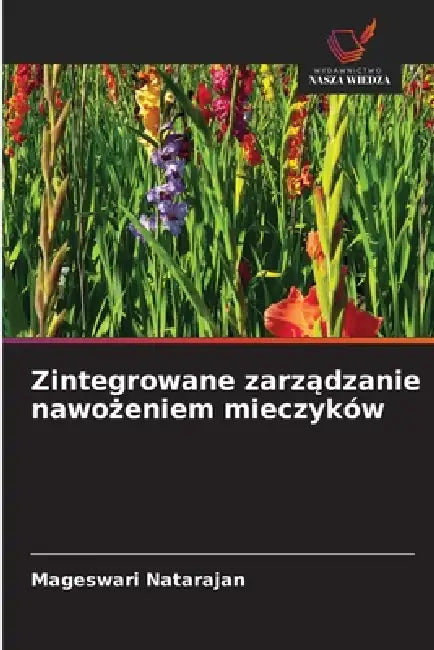 Zintegrowane zarządzanie nawożeniem mieczyków by Mageswari Natarajan