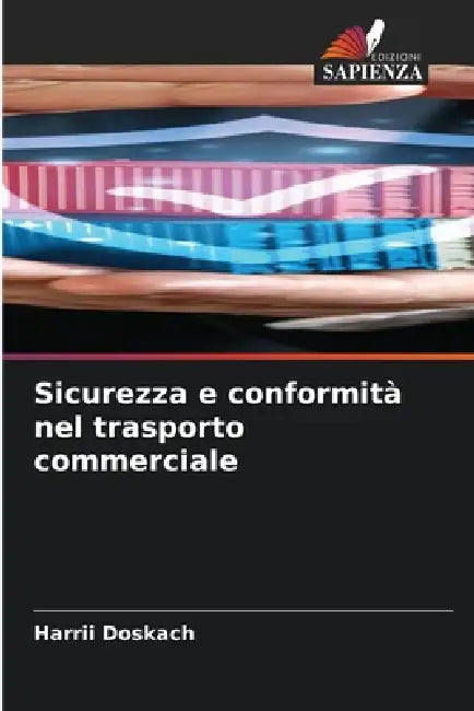 Sicurezza e conformità nel trasporto commerciale by Harrii Doskach