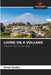 Living on a Volcano by Henry Gaudru