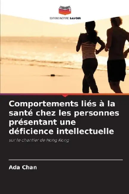 Comportements liés à la santé chez les personnes présentant une déficience intellectuelle by Ada Chan