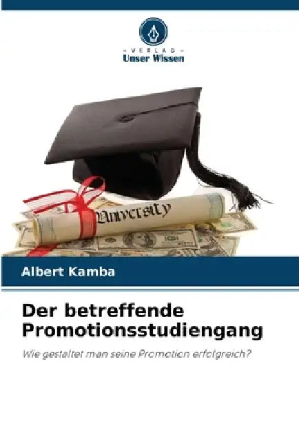 Der betreffende Promotionsstudiengang by Albert Kamba
