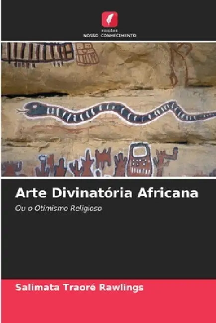 Arte Divinatória Africana by Salimata Traoré Rawlings