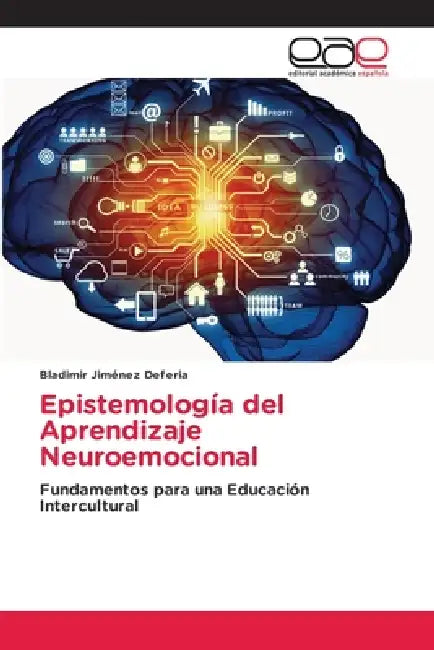 Epistemología del Aprendizaje Neuroemocional by Bladimir Jiménez Deferia
