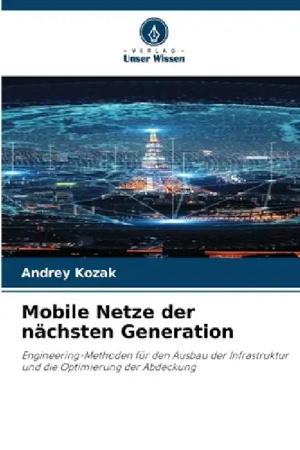 Mobile Netze der nächsten Generation by Andrey Kozak