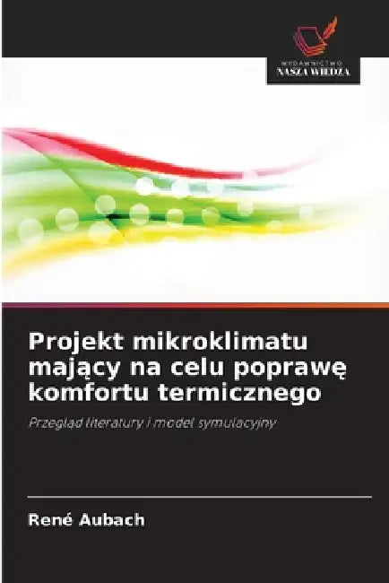 Projekt mikroklimatu mający na celu poprawę komfortu termicznego by René Aubach
