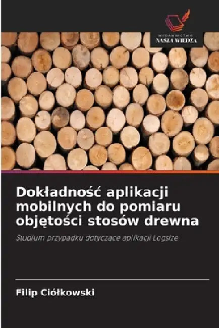 Dokladnośc aplikacji mobilnych do pomiaru objętości stosów drewna by Filip Ciólkowski