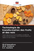 Technologie de transformation des fruits et des noix by Zh N. Smanalieva, Zh K. Irmatova, G. S. Israilova
