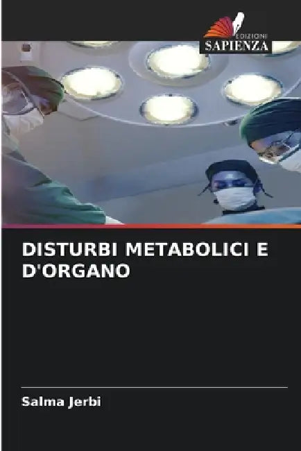 Disturbi Metabolici E d'Organo by Salma Jerbi