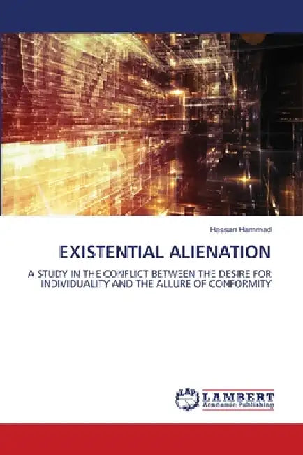 Existential Alienation by Hassan Hammad