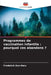 Programmes de vaccination infantile: pourquoi ces abandons ? by Frederick Dun-Dery