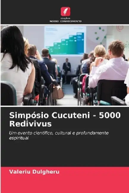 Simpósio Cucuteni - 5000 Redivivus by Valeriu Dulgheru