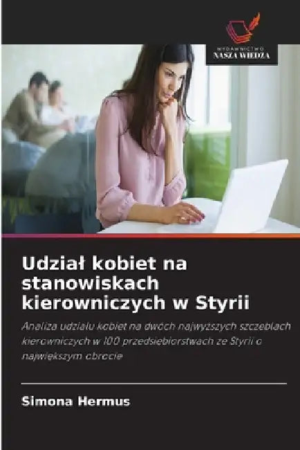 Udzial kobiet na stanowiskach kierowniczych w Styrii by Simona Hermus