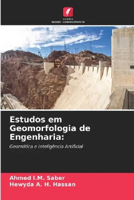 Estudos em Geomorfologia de Engenharia by Ahmed I. M. Saber, Hewyda A. H. Hassan