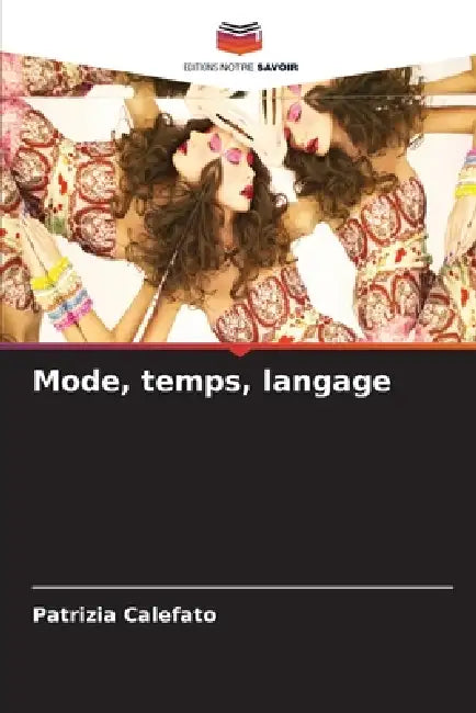 Mode, temps, langage by Patrizia Calefato