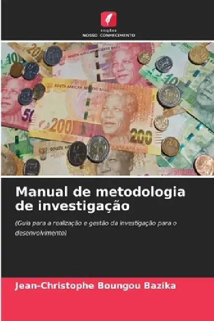 Manual de metodologia de investigação by Jean-Christophe Boungou Bazika