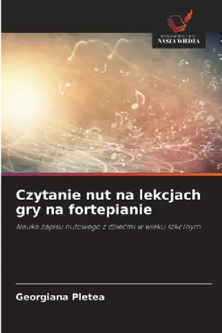 Czytanie nut na lekcjach gry na fortepianie by Georgiana Pletea