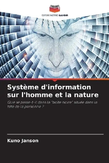 Système d'information sur l'homme et la nature by Kuno Janson