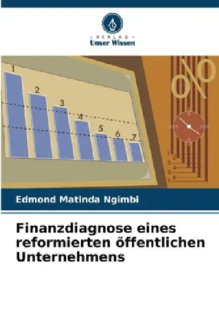 Finanzdiagnose eines reformierten öffentlichen Unternehmens by Edmond Matinda Ngimbi