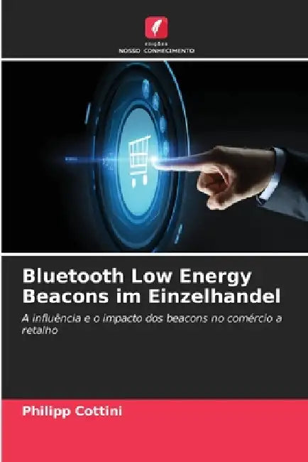 Bluetooth Low Energy Beacons im Einzelhandel by Philipp Cottini
