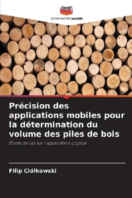 Précision des applications mobiles pour la détermination du volume des piles de bois by Filip Ciólkowski
