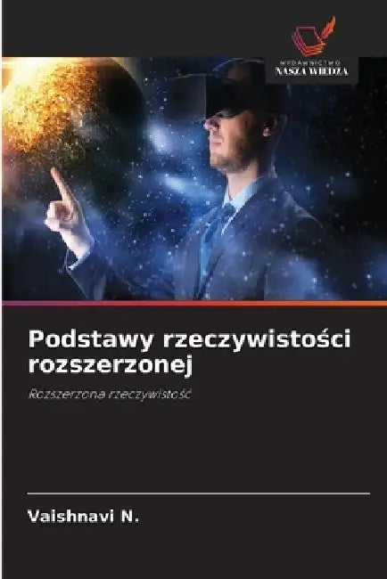 Podstawy rzeczywistości rozszerzonej by Vaishnavi N