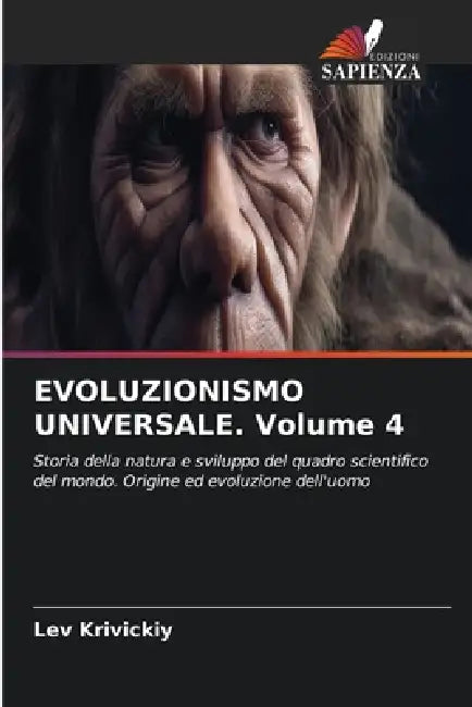 EVOLUZIONISMO UNIVERSALE. Volume 4 by Lev Krivickiy