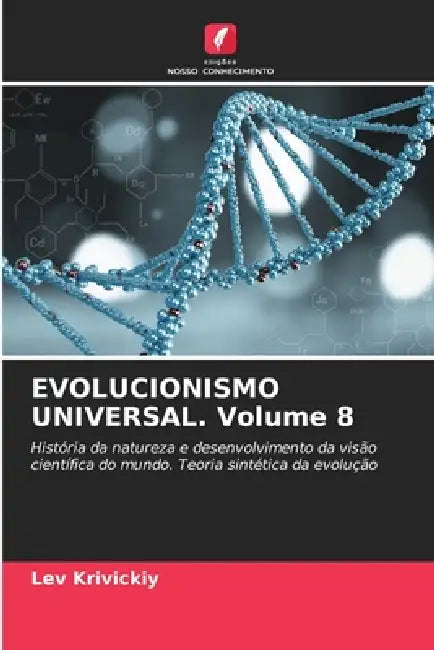 EVOLUCIONISMO UNIVERSAL. Volume 8 by Lev Krivickiy