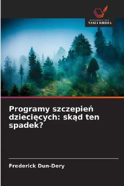 Programy szczepień dziecięcych: skąd ten spadek? by Frederick Dun-Dery