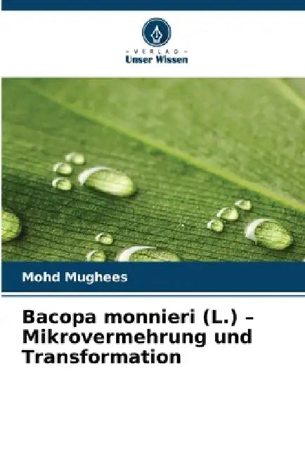 Bacopa monnieri (L.) - Mikrovermehrung und Transformation by Mohd Mughees