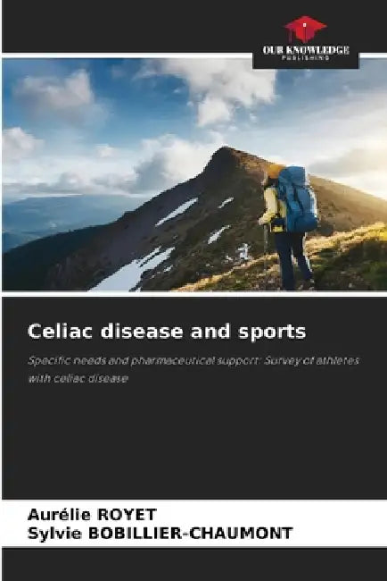 Celiac disease and sports by Aurélie Royet, Sylvie Bobillier-Chaumont