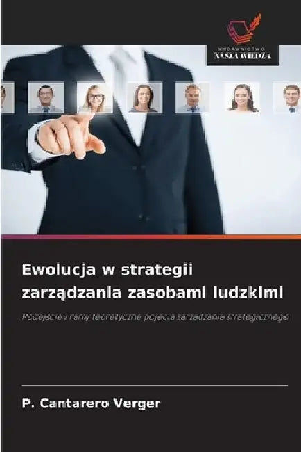 Ewolucja w strategii zarządzania zasobami ludzkimi by P. Cantarero Verger