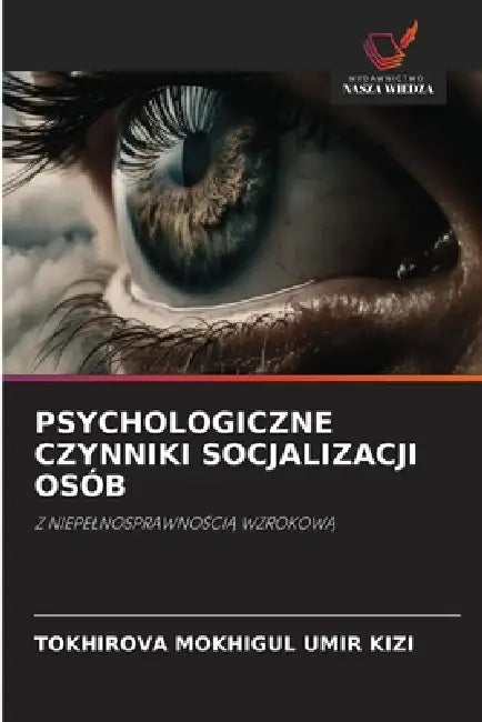 Psychologiczne Czynniki Socjalizacji Osób by Tokhirova Mokhigul Umir Kizi