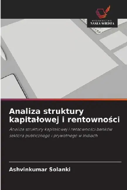 Analiza struktury kapitalowej i rentowności by Ashvinkumar Solanki