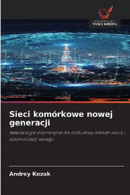 Sieci komórkowe nowej generacji by Andrey Kozak