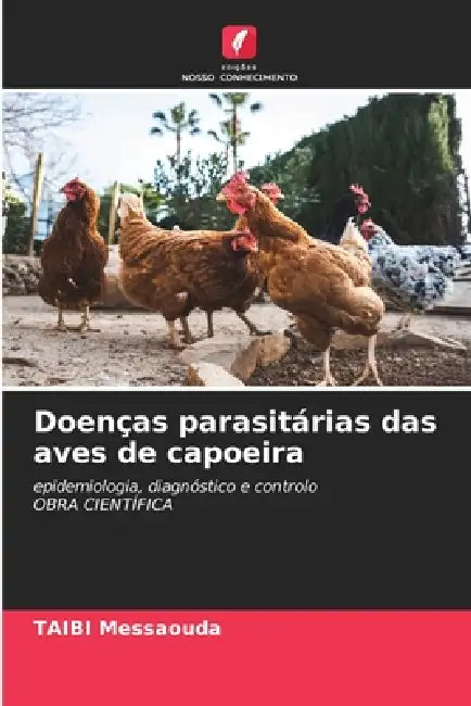 Doenças parasitárias das aves de capoeira by Taibi Messaouda