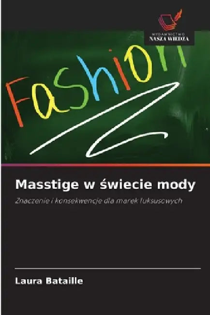 Masstige w świecie mody by Laura Bataille