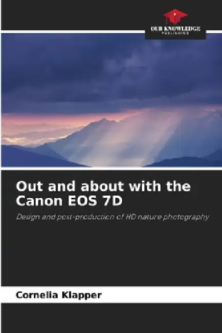 Out and about with the Canon EOS 7D by Cornelia Klapper