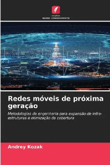 Redes móveis de próxima geração by Andrey Kozak