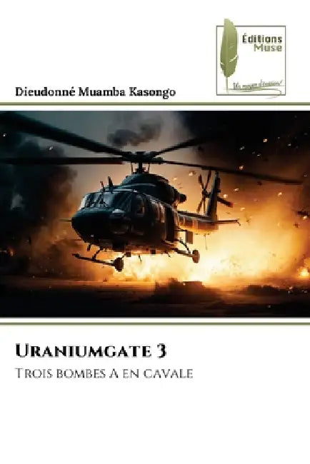Uraniumgate 3 by Dieudonné Muamba Kasongo
