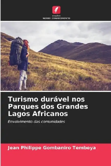 Turismo durável nos Parques dos Grandes Lagos Africanos by Jean Philippe Gombaniro Tembeya