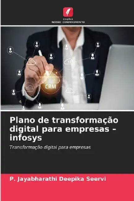 Plano de transformação digital para empresas - infosys by P. Jayabharathi Deepika Seervi