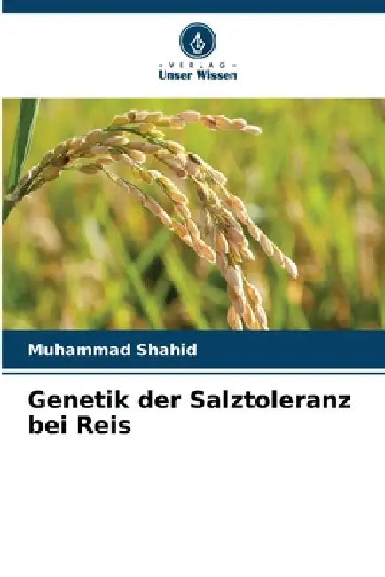 Genetik der Salztoleranz bei Reis by Muhammad Shahid