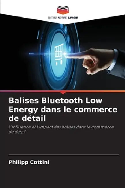 Balises Bluetooth Low Energy dans le commerce de détail by Philipp Cottini