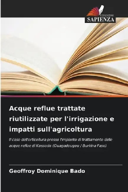 Acque reflue trattate riutilizzate per l'irrigazione e impatti sull'agricoltura by Geoffroy Dominique Bado
