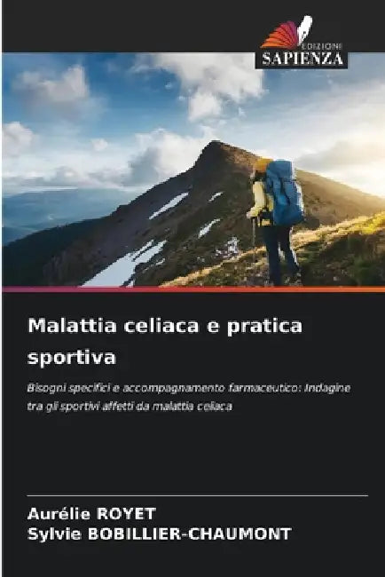 Malattia celiaca e pratica sportiva by Aurélie Royet, Sylvie Bobillier-Chaumont