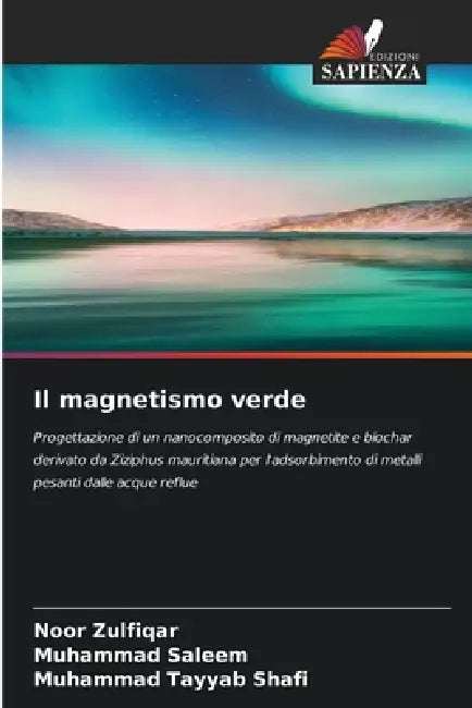 Il magnetismo verde by Noor Zulfiqar, Muhammad Saleem, Muhammad Tayyab Shafi