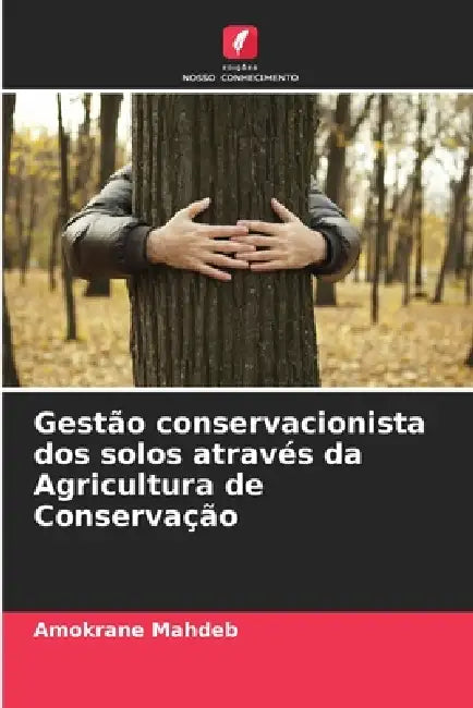 Gestão conservacionista dos solos através da Agricultura de Conservação by Amokrane Mahdeb
