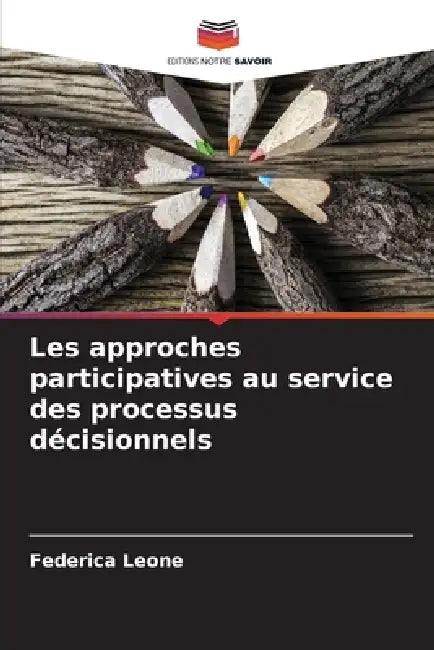 Les approches participatives au service des processus décisionnels by Federica Leone