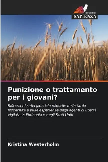 Punizione o trattamento per i giovani? by Kristina Westerholm