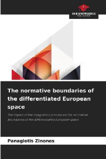 The normative boundaries of the differentiated European space by Panagiotis Zinonos